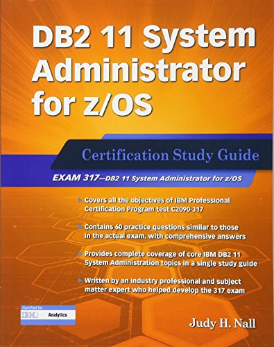 Stock image for DB2 11 System Administrator for z/OS: Certification Study Guide: Exam 317 (DB2 DBA Certification) for sale by SecondSale