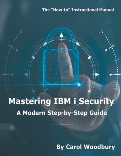 Beispielbild fr Mastering IBM I Security: A Modern Step-By-Step Guide zum Verkauf von Buchpark