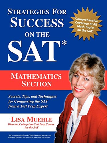 9781583480137: Strategies for Success on the SAT: Mathematics Section: Secrets, Tips and Techniques for Conquering the SAT from a Test Prep Expert