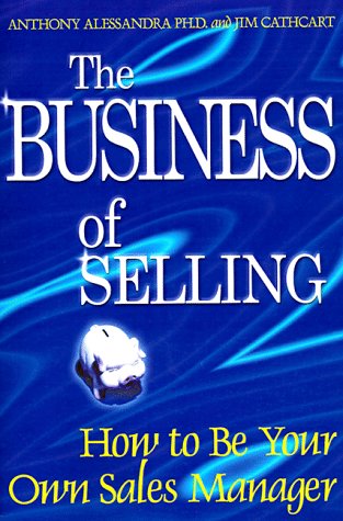 Imagen de archivo de The Business of Selling: How to Be Your Own Sales Manager a la venta por Wonder Book