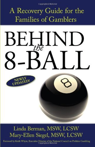Stock image for Behind the 8-Ball : A Recovery Guide for the Families of Gamblers for sale by Better World Books: West