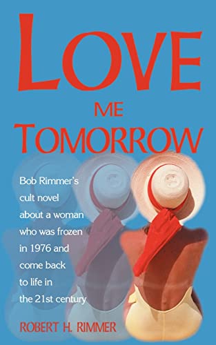 Love Me Tomorrow (9781583480960) by Rimmer, Robert H
