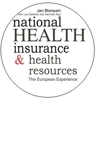 Beispielbild fr National Health Insurance and Health Resources: The European Experience zum Verkauf von HPB-Red