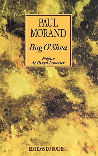 Bug O'Shea (Collection Alphee) (9781583481691) by Morand, Paul