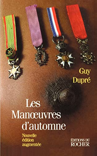 Les Manoeuvres D'Automne (French Edition) (9781583481882) by Guy Dupre