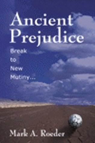 9781583482063: Ancient Prejudice, Break to New Mutiny
