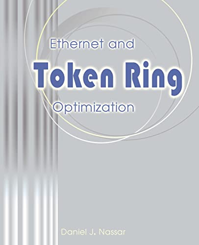 Imagen de archivo de Ethernet and Token Ring Optimization a la venta por Lucky's Textbooks