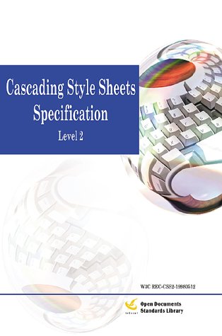 Cascading Style Sheets Specification, Level 2: W3C Recommendation 12-May-1998 : Rec-Css2-19980512 (9781583482537) by World Wide Web Consortium