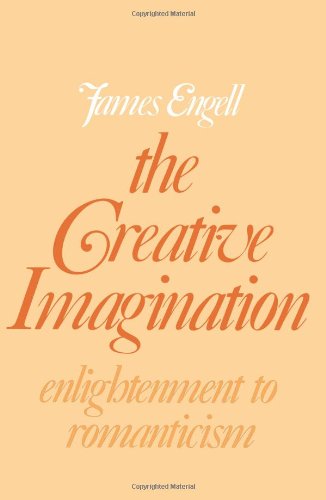 Stock image for The Creative Imagination: Enlightenment to Romanticism [Paperback] Engell, James for sale by DeckleEdge LLC