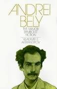 9781583484494: Andrei Bely: The Major Symbolist Fiction