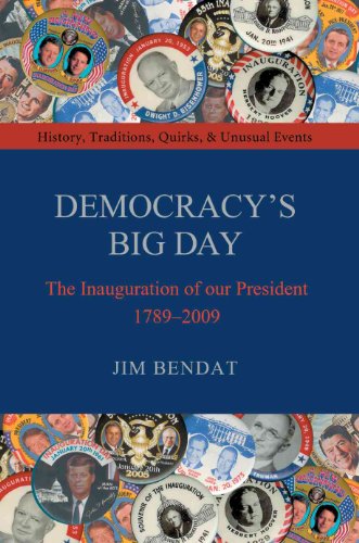 Imagen de archivo de Democracy's Big Day : The Inauguration of our President 1789-2009 a la venta por Better World Books