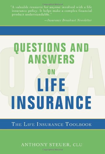 9781583484708: Questions and Answers on Life Insurance: The Life Insurance Toolbook