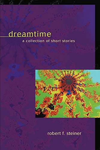 9781583484807: Dreamtime: A Collection of Short Stories