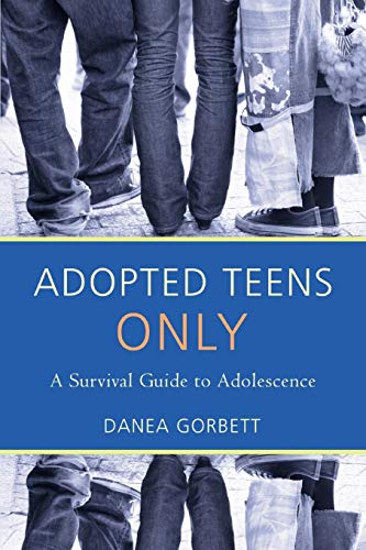 Imagen de archivo de Adopted Teens Only: A Survival Guide to Adolescence a la venta por Half Price Books Inc.