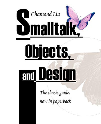 Beispielbild fr Smalltalk, Objects, and Design zum Verkauf von WorldofBooks