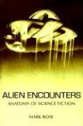 9781583485330: Alien Encounters: Anatomy of Science Fiction