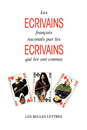 Les Ecrivains Francais Racontes Par les Ecrivains Qui les Ont Connus - Dantzig, Charles