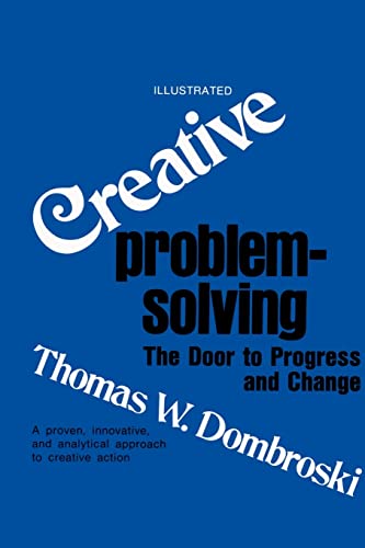 Stock image for Creative Problem-Solving: The Door to Progress and Change for sale by Chiron Media