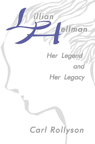 Stock image for Lillian Hellman: Her Legend and Her Legacy for sale by Ergodebooks