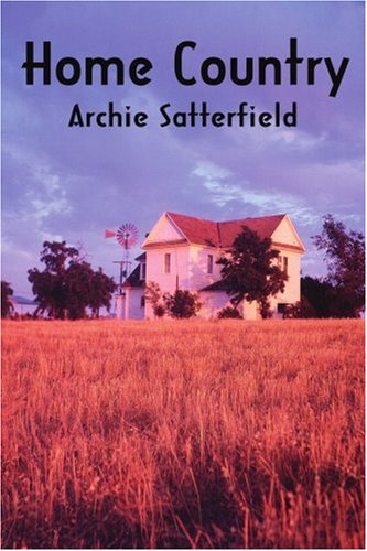 Home Country (9781583489871) by Satterfield, Archie