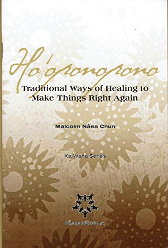 Stock image for Hooponopono: Traditional Ways of Healing to Make Things Right Again for sale by Mispah books