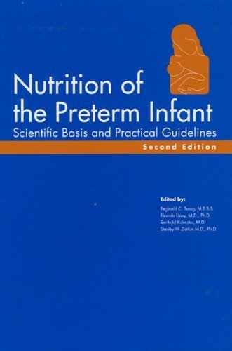 Stock image for Nutrition of the Preterm Infant: Scientific Basis and Practical Guidelines for sale by WorldofBooks