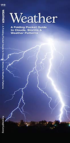 Beispielbild fr Weather : A Folding Pocket Guide to to Clouds, Storms and Weather Patterns zum Verkauf von Better World Books