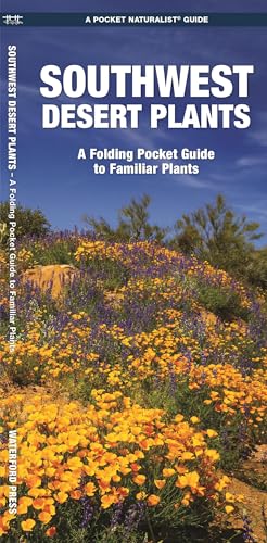 9781583552087: Southwest Desert Plants: A Folding Pocket Guide to Familiar  Plants (Wildlife and Nature Identification) - Kavanagh, James: 1583552081 -  AbeBooks