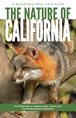 Stock image for The Nature of California: An Introduction to Familiar Plants, Animals & Outstanding Natural Attractions for sale by ThriftBooks-Atlanta