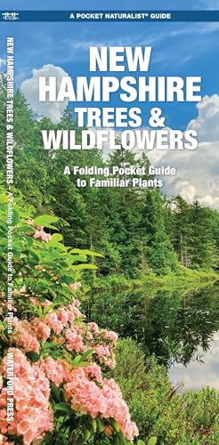 New Hampshire Trees & Wildflowers: A Folding Pocket Guide to Familiar Plants (Wildlife and Nature Identification) (9781583554135) by Kavanagh Waterford Press, James; Waterford Press Waterford Press