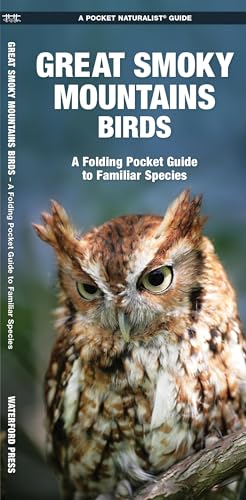 

Great Smoky Mountains Birds: A Folding Pocket Guide to Familiar Species (A Pocket Naturalist Guide) [No Binding ]