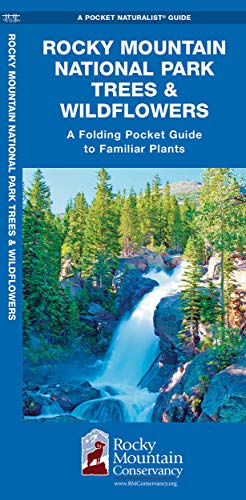 Rocky Mountain National Park Trees & Wildflowers: A Folding Pocket Guide to Familiar Plants (Wildlife and Nature Identification) (9781583555064) by Kavanagh Waterford Press, James; Waterford Press Waterford Press