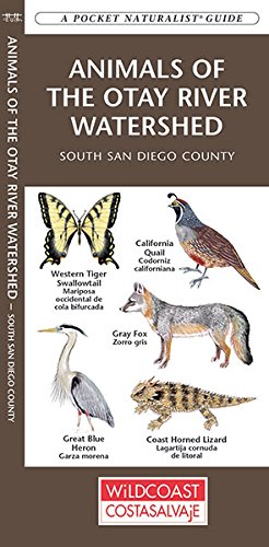 Animals of the Otay River Watershed: South San Diego County (A Pocket NaturalistÂ® Guide) (9781583556375) by Kavanagh, James