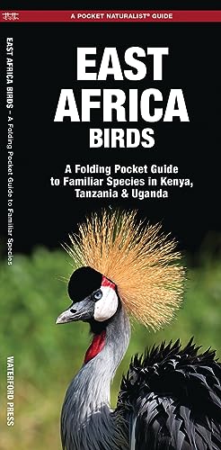9781583559376: East Africa Birds: A Folding Pocket Guide to Familiar Species in Kenya, Tanzania & Uganda (Pocket Naturalist Guide)