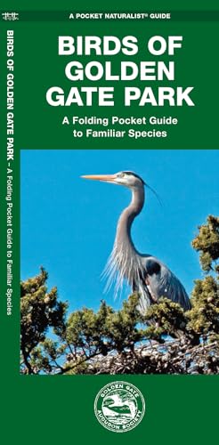 9781583559734: Birds of Golden Gate Park: A Folding Pocket Guide to Familiar Species (A Pocket Naturalist Guide)