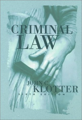 Imagen de archivo de Criminal Law 6th Edition (Justice Administration Legal Ser.), 6th a la venta por a2zbooks