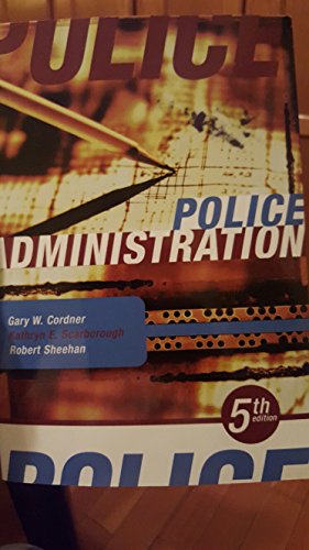 Stock image for Police Administration, 5th Edition for sale by SecondSale