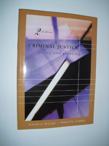 9781583605608: Criminal Justice Policy and Planning