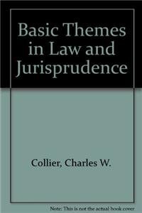 Beispielbild fr Basic Themes in Law and Jurisprudence zum Verkauf von Better World Books
