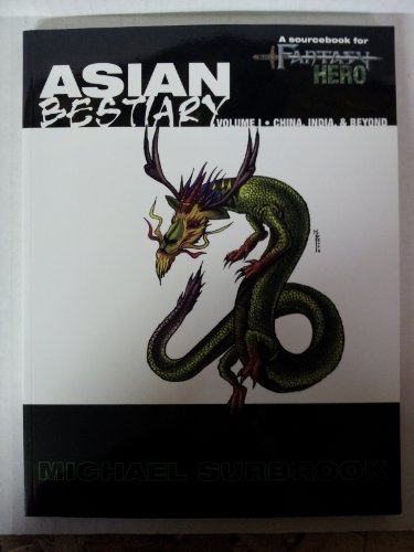 Beispielbild fr Asian Bestiary I (Fantasy Hero) zum Verkauf von Books From California