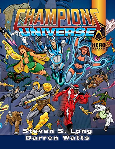 Champions Universe (6th Edition) (9781583661277) by Steven S. Long; Darren Watts