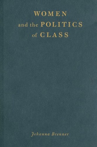 Stock image for Women and the Politics of Class for sale by ZBK Books