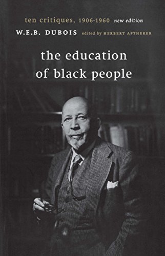 Stock image for The Education of Black People: Ten Critiques, 1906-1960 for sale by Revaluation Books