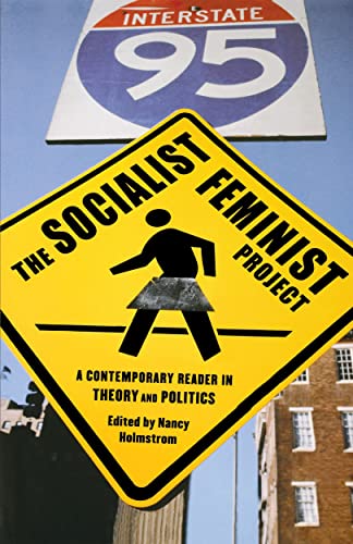 Stock image for The Socialist Feminist Project: A Contemporary Reader in Theory and Politics for sale by ThriftBooks-Atlanta