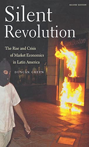 Imagen de archivo de Silent Revolution: The Rise and Crisis of Market Economics in Latin America a la venta por Ammareal