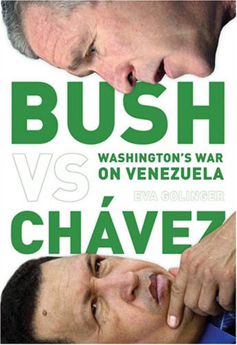 Stock image for Bush Versus Chvez for sale by Blackwell's