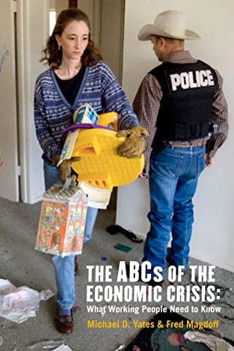 Stock image for The ABCs of the Economic Crisis: What Working People Need to Know for sale by SecondSale