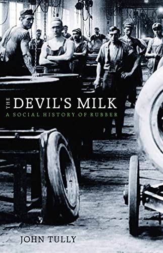 Stock image for The Devils Milk: A Social History of Rubber for sale by Blue Vase Books