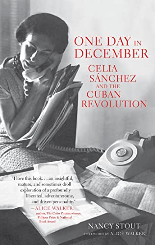 Beispielbild fr One Day in December: Celia Snchez and the Cuban Revolution zum Verkauf von Goodwill Southern California