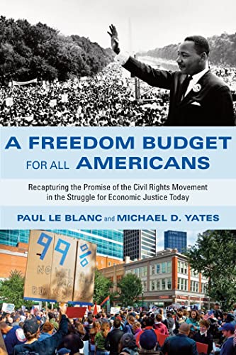 9781583673614: A Freedom Budget for All Americans: Recapturing the Promise of the Civil Rights Movement in the Struggle for Economic Justice Today